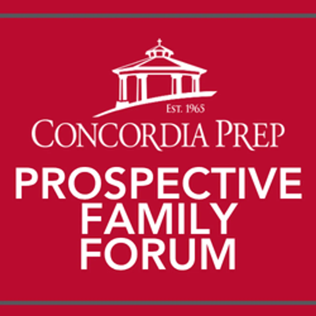 Prospective Family Forum [text in white with white School logo on red background with gray stripes]